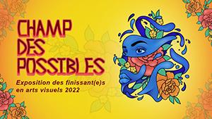 ProjetsFinissantsH2022ArtsVisuelsWeb1.jpg